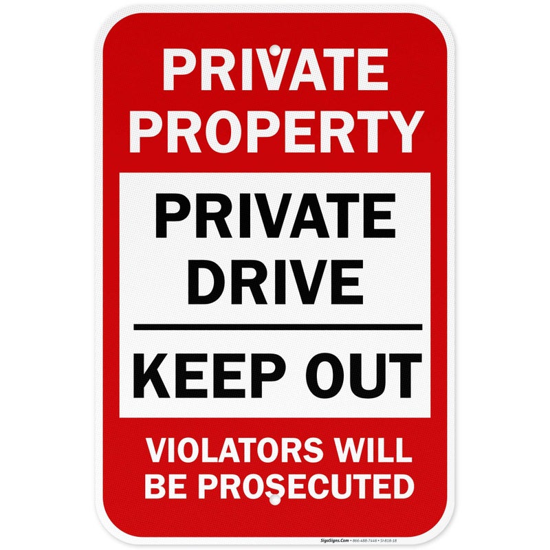 Sigo Signs Private Property Sign, Drive No Trespassing 12x18 Inches, 3M EGP Reflective .063 Aluminum, Fade Resistant, Easy Mounting, Indoor/Outdoor Use, Made in USA - Image 1